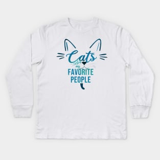 Cats are my favorite people Kids Long Sleeve T-Shirt